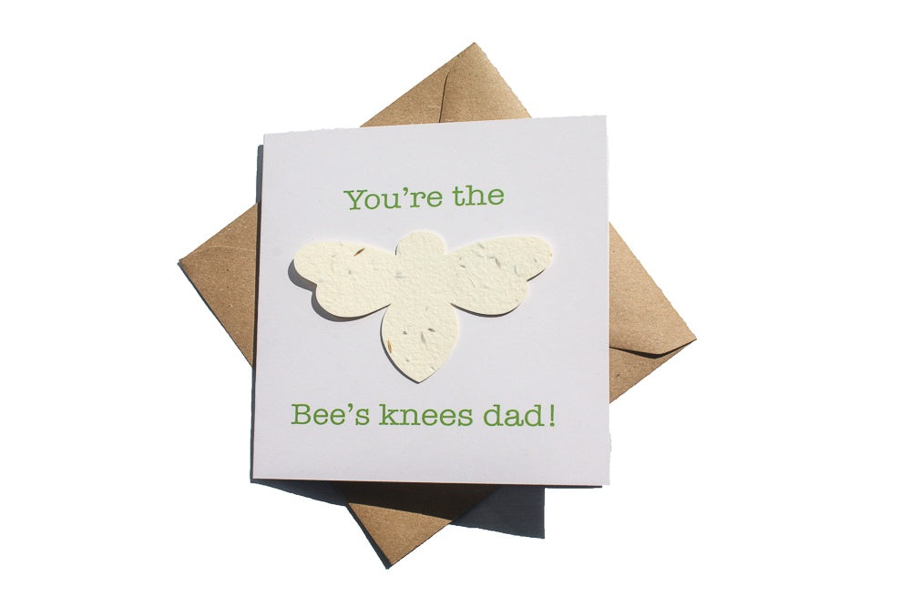 Plantable & Recycled You’re the Bee's knees dad! Card